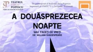 A douăsprezecea noapte de Shakespeare – premieră UNATC în parteneriat cu Teatrul Stela Popescu, pe 19 martie 2 Cover A douasprezecea noapte